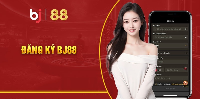 Chi tiết cách đăng ký Bj88.